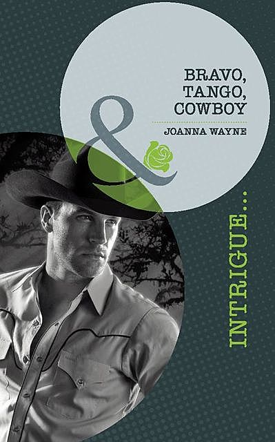 Bravo, Tango, Cowboy, Joanna Wayne