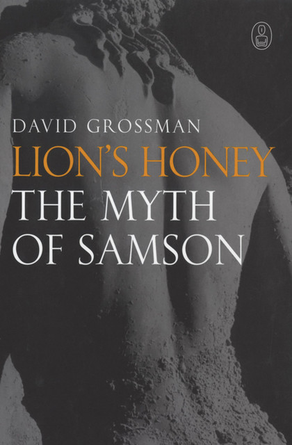 Lion's Honey, David Grossman