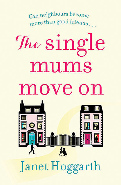 The Single Mums Move On, Janet Hoggarth