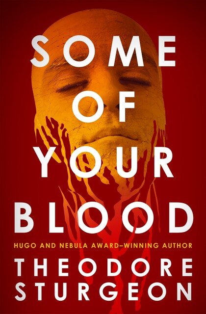 Some of Your Blood, Theodore Sturgeon
