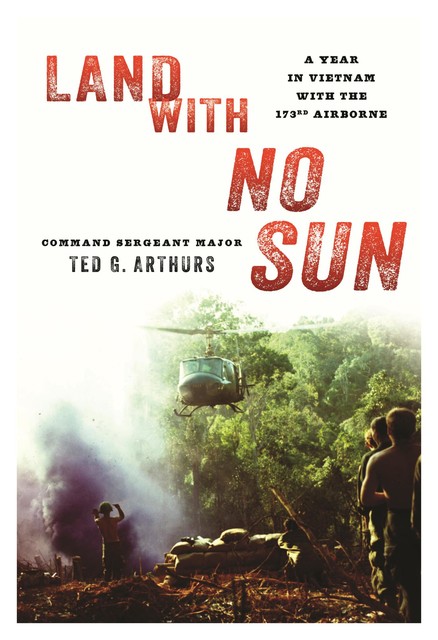 Land With No Sun, Ted G. Arthurs