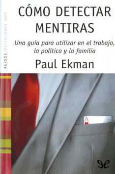 Como detectar mentiras, Paul Ekman