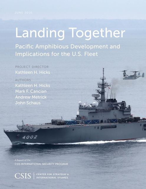 Landing Together, Kathleen H. Hicks, Mark F. Cancian, Andrew Metrick, John Schaus