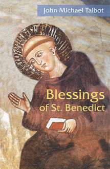 Blessings of St. Benedict, John Michael Talbot