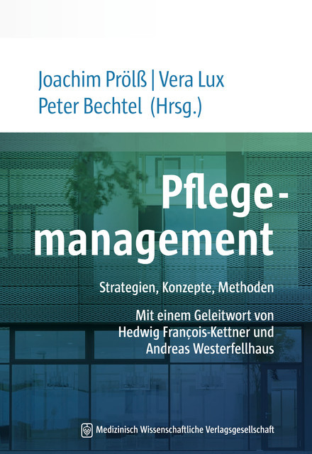 Pflegemanagement, Joachim Prölß, Peter Bechtel, Vera Lux