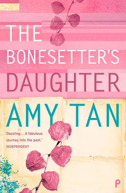 The Bonesetter's Daughter, Amy Tan