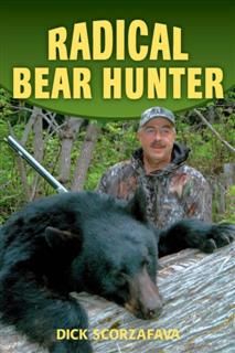 Radical Bear Hunter, Dick Scorzafava