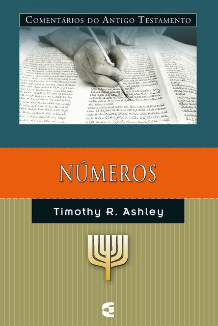 Comentários do Antigo Testamento – Números, Timothy R. Ashley