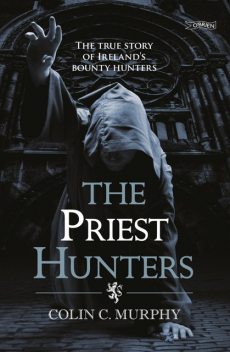 The Priest Hunters, Colin Murphy