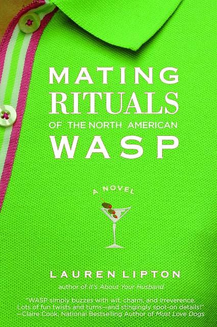 Mating Rituals of The North American Wasp, Lauren Lipton