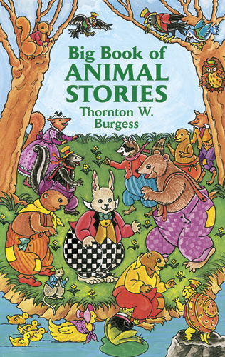 Big Book of Animal Stories, Thornton W. Burgess