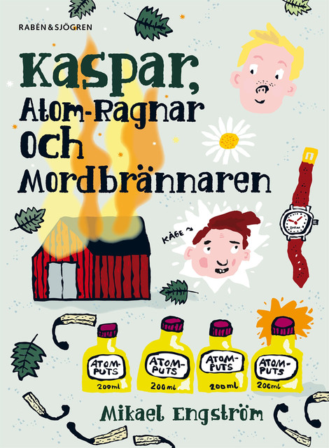 Kaspar, Atom-Ragnar och mordbrännaren, Mikael Engström
