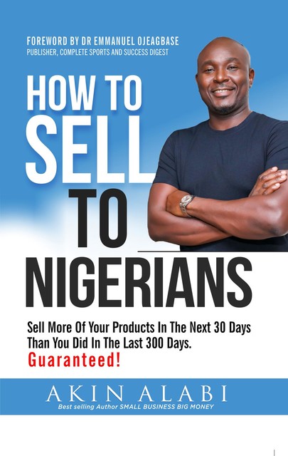 How To Sell To Nigerians, Akin Alabi