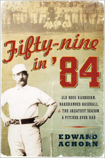 Fifty-Nine in '84, Edward Achorn