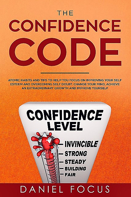 The Confidence Code, Daniel Focus
