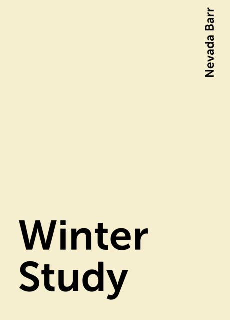 Winter Study, Nevada Barr