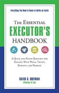 Essential Executor's Handbook, David Hoffman