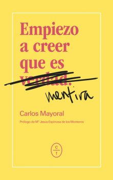 Empiezo a creer que es mentira, Carlos Pérez