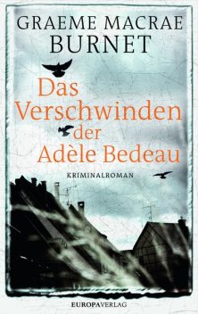 Das Verschwinden der Adèle Bedeau, Graeme Macrae Burnet