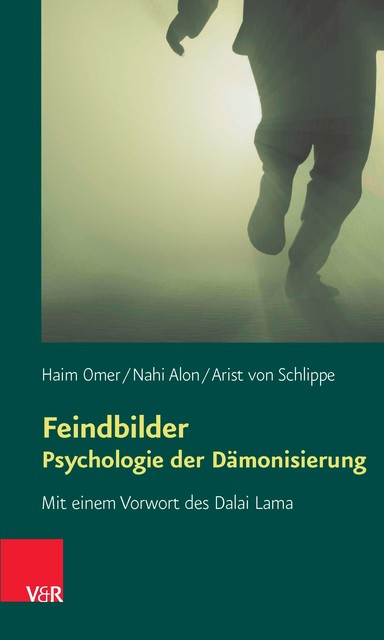 Feindbilder – Psychologie der Dämonisierung, Haim Omer, Arist von Schlippe, Nahi Alon