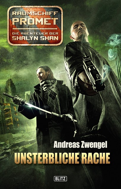Raumschiff Promet – Die Abenteuer der Shalyn Shan 15: Unsterbliche Rache, Andreas Zwengel