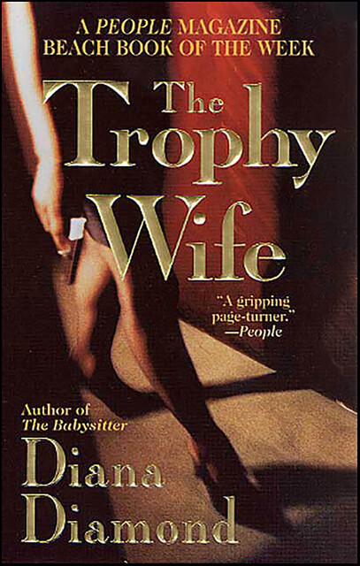 The Trophy Wife, Diana Diamond