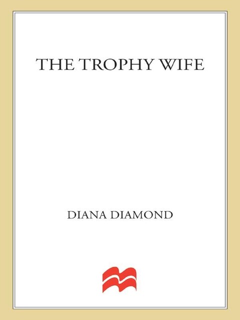 The Trophy Wife, Diana Diamond