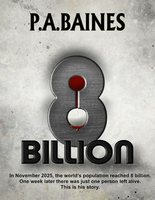 8 Billion, P.A.Baines