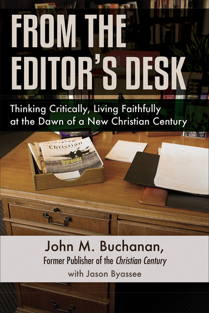 From the Editor's Desk, John Buchanan