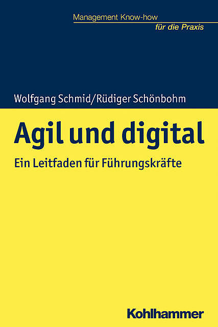 Agil und digital, Rüdiger Schönbohm, Wolfgang Schmid