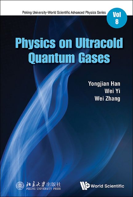 Physics on Ultracold Quantum Gases, Zhang Wei, Wei Yi, Yongjian Han