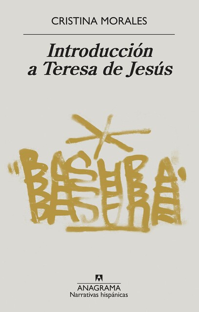 Introducción a Teresa de Jesús, Cristina Morales