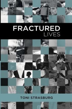 Fractured Lives, Toni Strasburg