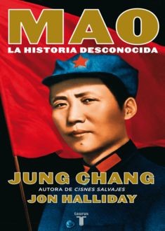Mao, La Historia Desconocida, Halliday Chang, Jon Jung