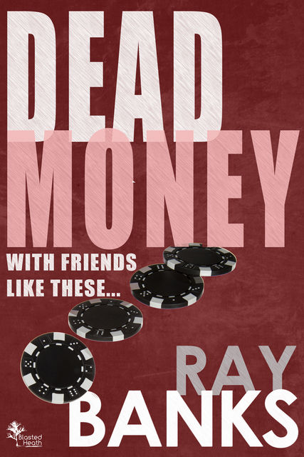 Dead Money, Ray Banks