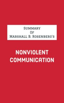 Summary of Marshall B. Rosenberg's Nonviolent Communication, IRB Media