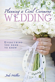 Planning a Civil Ceremony Wedding, Jodi Walker