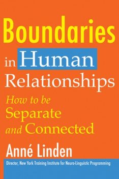Boundaries in Human Relationships, Anne Linden