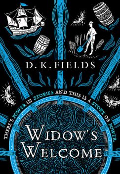 Widow's Welcome, D.K. Fields