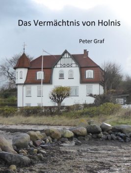 Das Vermächtnis von Holnis, Peter Graf
