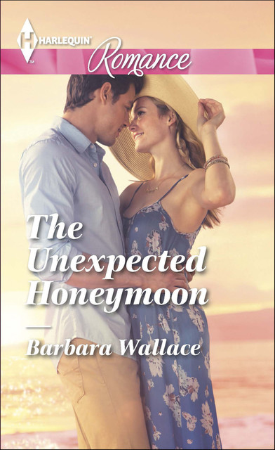 The Unexpected Honeymoon, Barbara Wallace