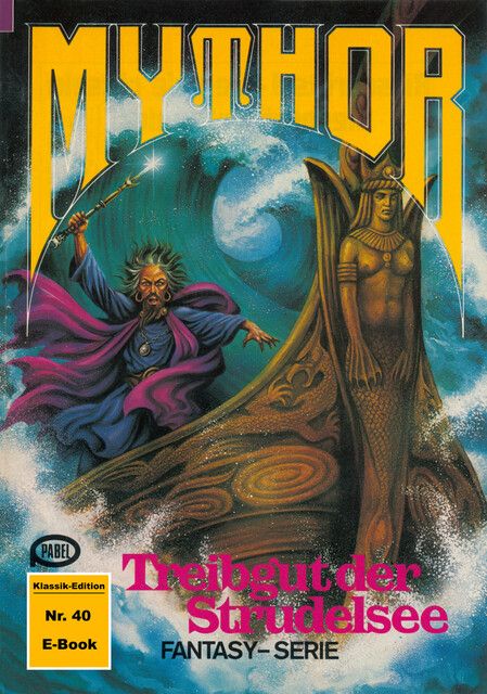 Mythor 40: Treibgut der Strudelsee, Horst Hoffmann