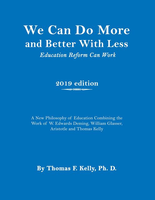 We Can Do More and Better With Less, Thomas Kelly