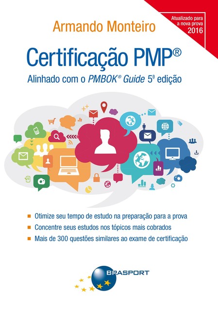 Certificação PMP: Alinhado com o PMBOK® Guide 5ª edição, Armando Monteiro