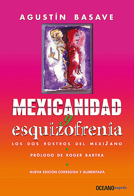Mexicanidad y esquizofrenia, Agustín Basave