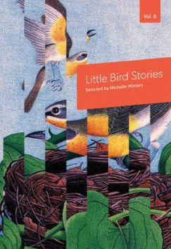 Little Bird Stories, Volume 8, Cherie Dimaline, Michelle Winters