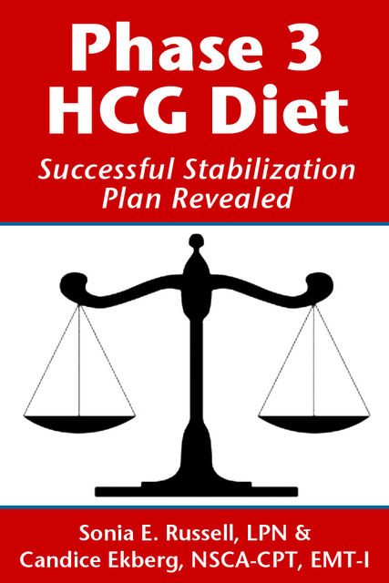 Phase 3 HCG Diet: Successful Stabilization Plan Revealed, Candice Ekberg, Sonia E Russell