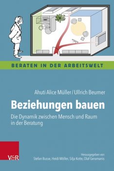 Beziehungen bauen, Ahuti Alice Müller, Ullrich Beumer