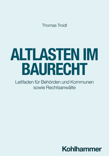Altlasten im Baurecht, Thomas Troidl
