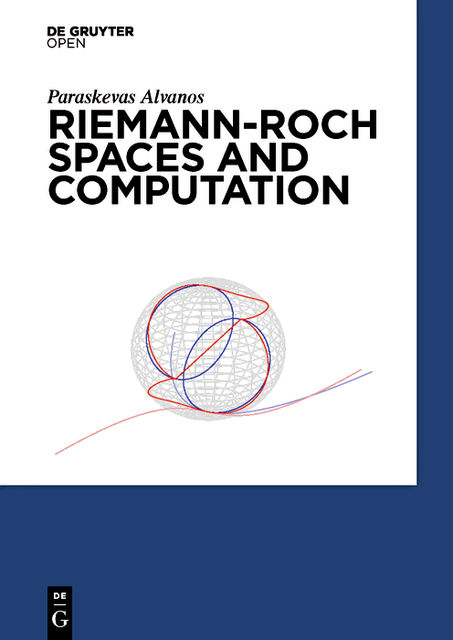 Riemann-Roch Spaces and Computation, Paraskevas Alvanos